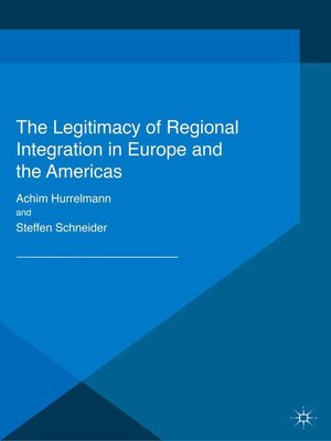 cover image of The Legitimacy of Regional Integration in Europe and the Americas